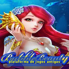 plataforma de jogos antigas